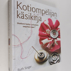 Ruth Singer : Kotiompelijan käsikirja : moderni hyöty- ja... - pikkukuva 1