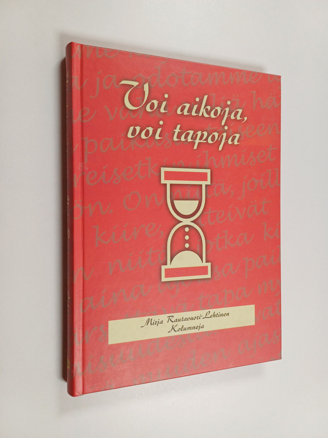 Mirja Rautavuori-Lehtinen : Voi aikoja, voi tapoja (signe...