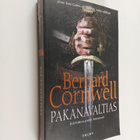 Bernard Cornwell : Pakanavaltias : historiallinen romaani - pikkukuva 1