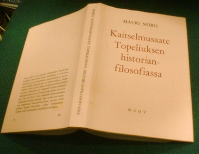 Mauri Noro: Kaitselmusaate Topeliuksen historianfilosofiassa