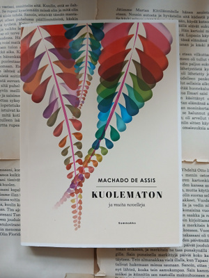 Machado de Assis - Kuolematon ja muita novelleja (nid.)