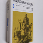 Helge Pohjolan-Pirhonen : Kansakunnan Historia 3 - Kansak... - pikkukuva 1