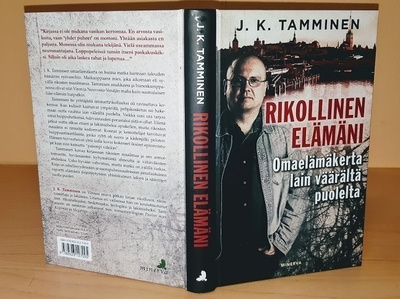 Rikollinen elämäni : omaelämäkerta lain väärältä puolelta