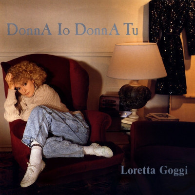 LORETTA GOGGI  ::  DONNA IO DONNA TU :: VINYYLI  LP     1988