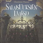 Charmian Hussey: Salaisuuksien laakso (sid.2p Gummerus 2005) - pikkukuva 1