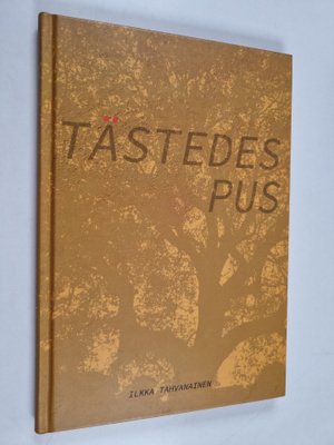 Ilkka Tahvanainen : Tästedes pus