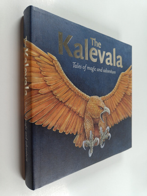 Kirsti Mäkinen : The Kalevala : tales of magic and adventure