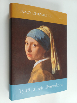 Tracy Chevalier : Tyttö ja helmikorvakoru