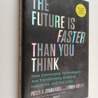 Steven Kotler ym. : The Future Is Faster Than You Think :... - pikkukuva 1