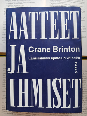 Crane Brinton - Aatteet ja ihmiset: länsimaisen ajattelun...