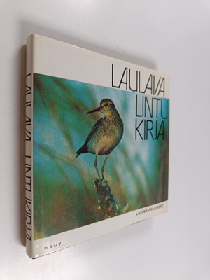 Leo ym. (laat.) Lehtonen : Laulava lintukirja : lajinkuva...