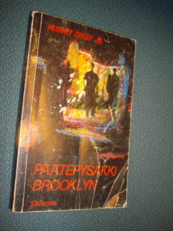 Hubert Selby Jr.: Päätepysäkki Brooklyn (1.p.1983) Sis.pk:t