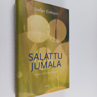 Stefan Einhorn : Salattu Jumala : usko, tieto ja etsintä - pikkukuva 1