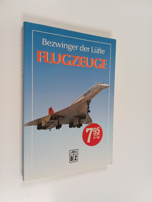 Bezwinger der lufte - Flugzeuge