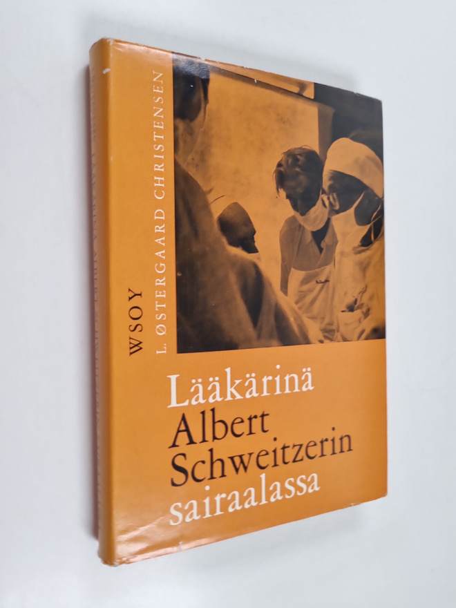 Östergaard Christensen L : Lääkärinä Albert Schweitzerin ...