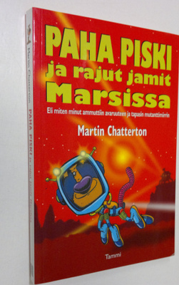 Martin Chatterton : Paha Piski ja rajut jamit Marsissa