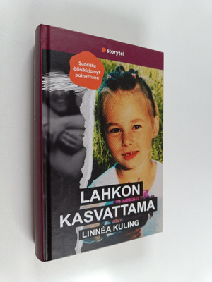 Linnea Kuling : Lahkon kasvattama