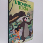 Walt Disney : Viidakkokirja : Disneyn satulukemisto - pikkukuva 1