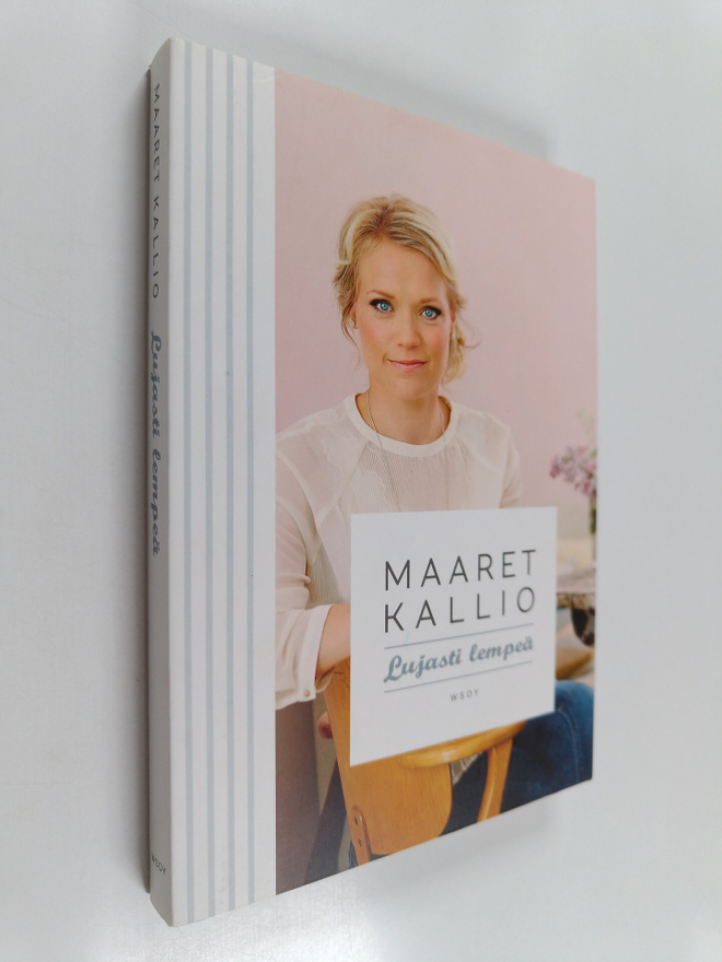 Maaret Kallio : Lujasti lempeä