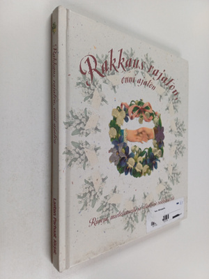 Leena (toim.) Järvenpää : Rakkaus rajaton, onni ajaton