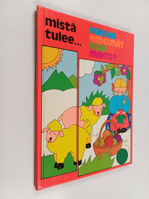 Mistä tulee.. hunaja, hedelmät, villa, maito?