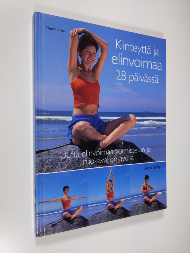 Anna Selby : Kiinteyttä ja elinvoimaa 28 päivässä