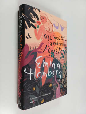 Emma Hamberg : Au revoir ja näkemiin, Agneta