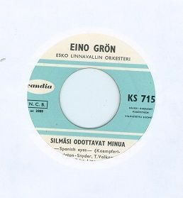 Eino Grön 7" Silmäsi odottavat minua 1967