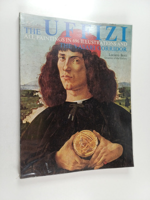 Luciano Berti : The Uffizi - All Paintings in 696 Illustr...
