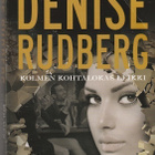 Denise Rudberg, Kolmen kohtalokas leikki - pikkukuva 1