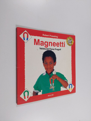 Robert Pressling : Magneetti
