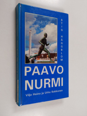 Stig Häggblom : Paavo Nurmi, Viljo Heino ja Urho Kekkonen