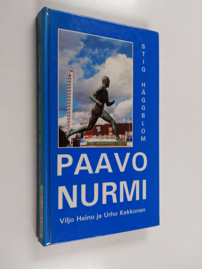 Stig Häggblom : Paavo Nurmi, Viljo Heino ja Urho Kekkonen