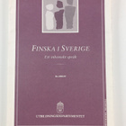 Finska i Sverige : ett inhemskt språk = Suomen kieli : ko... - pikkukuva 2
