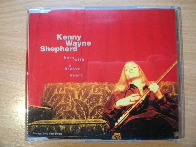 Kenny Wayne Shepherd - Born With A Broken Heart CDS