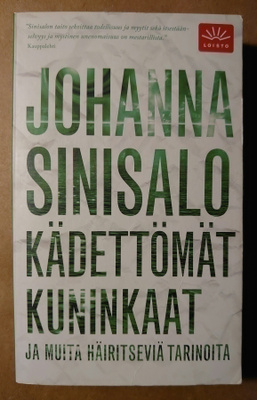 Johanna Sinisalo - Kädettömät Kuninkaat