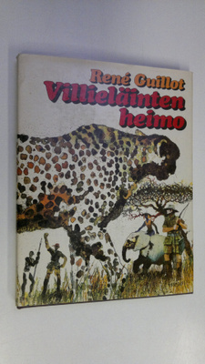 Rene Guillot : Villieläinten heimo