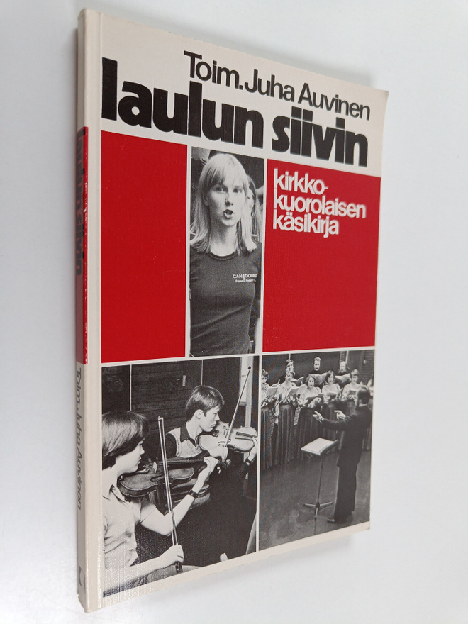 Juha (toim.) Auvinen : Laulun siivin : kirkkokuorolaisen ...