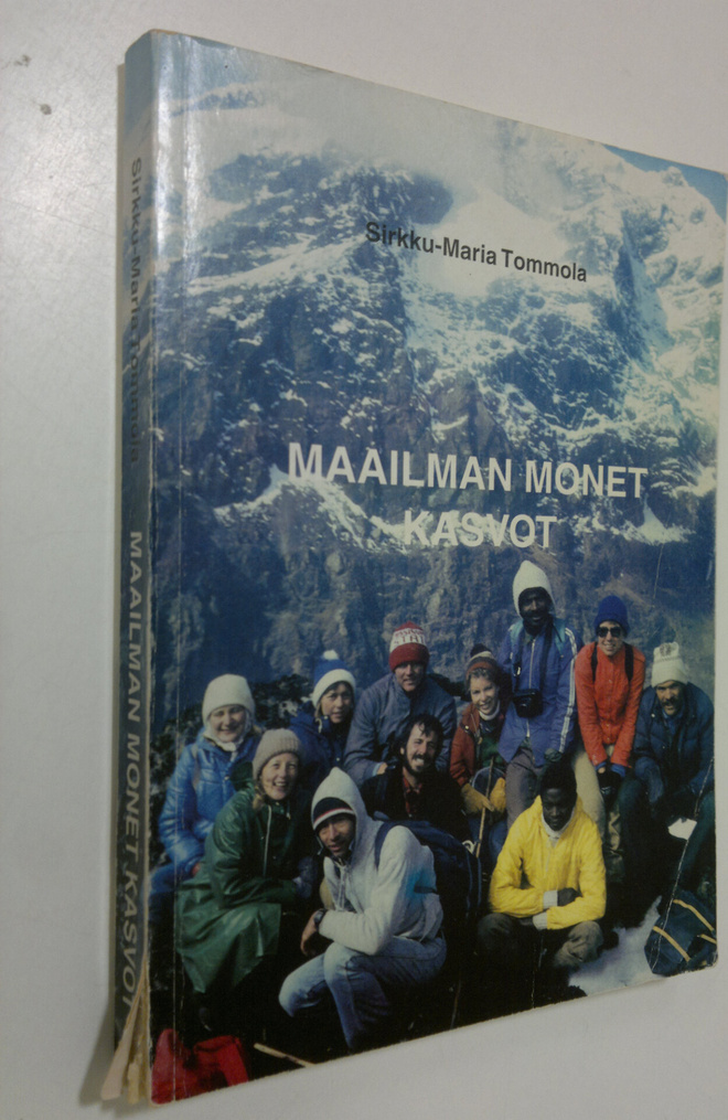 Sirkku-Maria Tommola : Maailman monet kasvot (signeerattu)