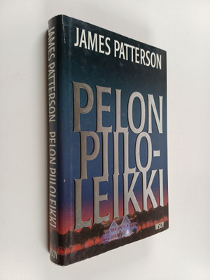 James Patterson : Pelon piiloleikki