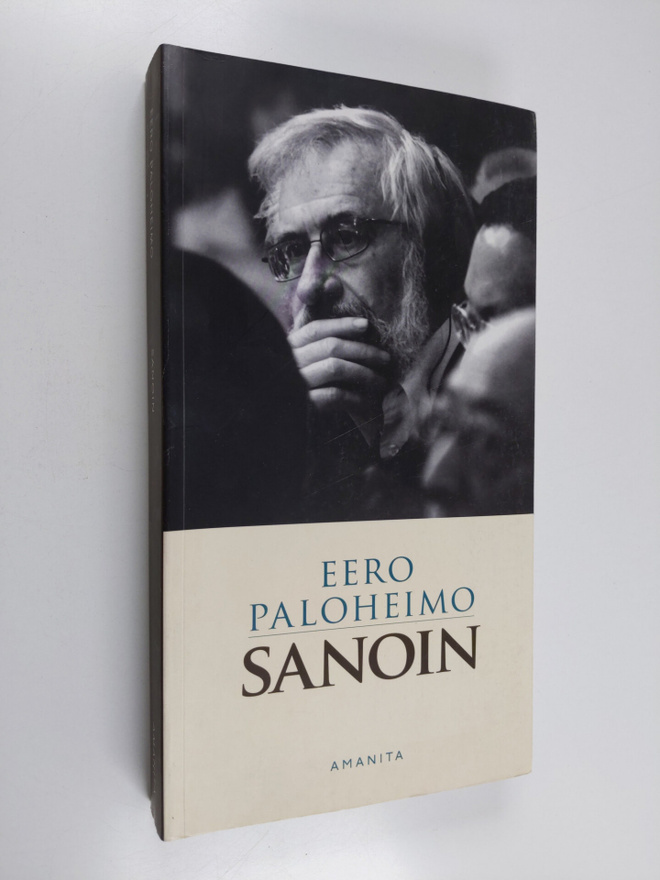 Eero Paloheimo : Sanoin : kootut kirjoitukset 1963-2010