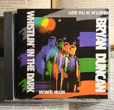 Bryan Duncan - Whistlin' in the Dark (CD)