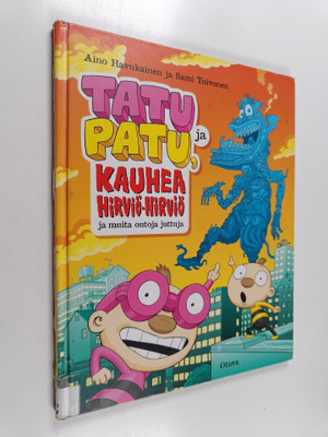 Tatu ja Patu, kauhea hirviö-hirviö ja muita outoja juttuja