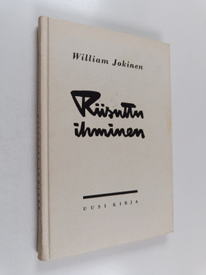 William Jokinen : Riisuttu ihminen : mietteitä (signeerat...