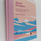 Emma Thomson : Quiet Escapes - 50 Inspiring Destinations ... - pikkukuva 1