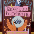 Antti Tuomainen - Tapahtuu Huomenna Kovakantinen kirja - pikkukuva 1