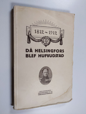 Torsten Hartman : Då Helsingfors blef hufvudstad