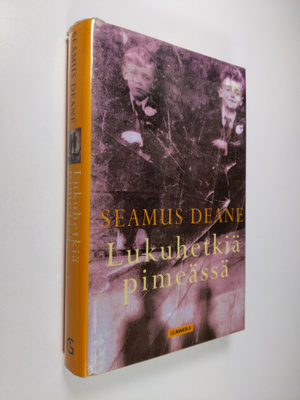 Seamus Deane : Lukuhetkiä pimeässä