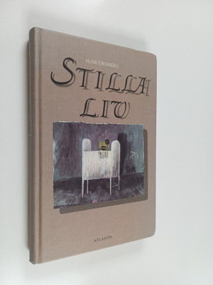 Sune Örnberg : Stilla liv