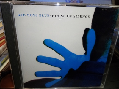 CD BAD BOYS BLUE : HOUSE OF SILENCE